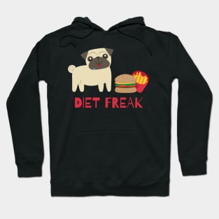 I'M A DIET FREAK Hoodie